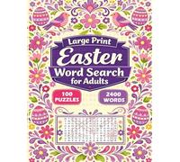 Large Print Easter Word Search for Adults - 100 Puzzles & 2400 Words: Spring-Themed Word Find Puzzle Book - Relaxing Holiday Brain Games - Solutions Included
