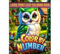 Large Print Easy Color by Number Coloring Book: Cute Animal Coloring Book for Kids, Teens, Adults & Seniors - Easy Simple Pages for Beginners with Relaxing Fun Themes