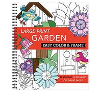 Large Print Easy Color & Frame - Garden (Stress Free Coloring Book)