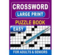 Large Print Easy Crossword Puzzle Book for Adults & Seniors: Ideal for anyone who enjoys meaningful challenges