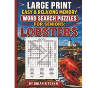 LARGE PRINT EASY & RELAXING MEMORY WORD SEARCH PUZZLES FOR SENIORS: LOBSTERS: 2,000 COGNITIVE SEARCH WORDS FOR RELAXATION, FOCUS & MENTAL STIMULATION.