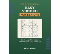 Large Print Easy Sudoku for Seniors: 100 Gentle, Relaxing Puzzles in Big, Easy-to-Read Print with Full Answers (Big Print, Big Fun)
