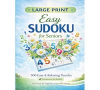 Large Print Easy Sudoku for Seniors: 300 Relaxing Puzzles with Solutions Included