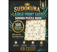 Large Print Easy Sudoku Puzzle Book: 100 Large Print Easy Sudoku Puzzles (SUDOKURA Sudoku Puzzle Book Series)