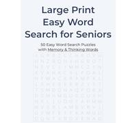 Large Print Easy Word Search for Seniors: 50 Relaxing Word Search Puzzles with Memory & Thinking Words