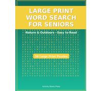 Large Print Easy Word Search for Seniors: Nature and Outdoors Edition | 50 Relaxing Puzzles with Answer Keys | Birds Trees Flowers Garden Wildlife