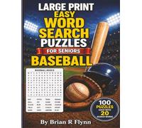 LARGE PRINT EASY WORD SEARCH PUZZLES FOR SENIORS: BASEBALL: 100 THEMED PUZZLES EACH WITH 20 SEARCYH WORDS THATS 2000 BRAIN BOOSTING FUN FOR SENIORS