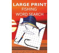 LARGE PRINT Fishing Word Search: Word Search for Seniors: 25 Fishing Themed Puzzles with Illustrations and Note Pad | Solutions Included