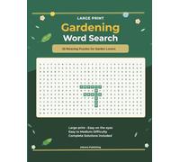 Large Print Gardening Word Search: 50 Relaxing Puzzles for Garden Lovers