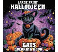 Large print Halloween Cats Coloring Book: An Adults 50 Spooky Cats Coloring Page for Relaxation and Stress Relief ( Large Print Halloween Cats Coloring Book)