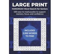 LARGE PRINT HANUKKAH WORD SEARCH FOR SENIORS: 100 easy-to-read puzzles to support memory, focus, and confidence with 2,000 words for adults, beginners ... Print Easy Word Search Puzzles for Seniors)