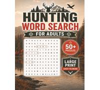 Large Print Hunting Word Search Puzzle Book For Adults: Word Searches with Easy-to-Read Large Print about Hunting & Outdoor Adventures | 8.5 x 11 ... for Adults, Hunters & Outdoor Enthusiasts