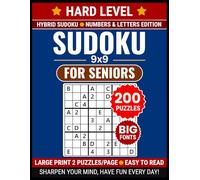 Large Print Hybrid Sudoku 9x9 for Seniors: 200 Hard Puzzles with Numbers & Letters: Big Font Mixed Brain Games using 1-4 and A-E Grid Layout, Extra ... for Adults and Elderly with Full Solutions