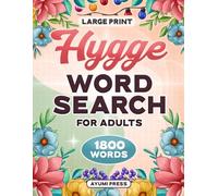 Large Print Hygge Word Search for Adults: 101 Relaxing and Cozy Puzzles for Mindfulness, Relaxation and Stress Reduction