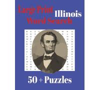 Large Print Illinois Word Search (Large Print State Word Search)