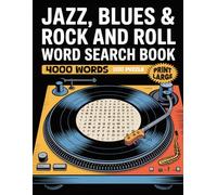 LARGE PRINT, Jazz, Blues & Rock and Roll Word Search Book: 200 Unique Puzzles Featuring 4,000 Themed Hidden big word search Words with Solutions: ... Fun, Brain-Training Challenge with Solutions