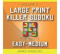 Large Print Killer Sudoku: 200 Easy to Medium Killer Sudoku Puzzles for Adults (9x9 Easy & Medium Sudoku)