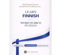 LARGE PRINT Learn Finish with Word Search Puzzles - Fast & Easy: 100 Themed Lessons + Dialogues + Sentence Scramble + Word Connections + Spaced Review ... Puzzle Games for Language Learning Series)