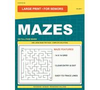 Large Print Mazes Volume V: For Seniors: 100 Mazes - Progressive Challenge