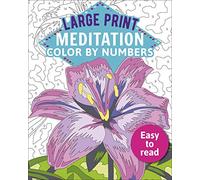 Large Print Meditation Color by Numbers: Easy to Read: 4 (Sirius Large Print Color by Numbers Collection)