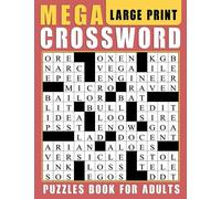 Large Print Mega Crossword Puzzles Book For Adults: Engage your mind with mysterious puzzles to relax the brain