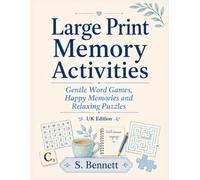 Large Print Memory Activities: Gentle Word Games, Happy Memories and Relaxing Puzzles for Seniors