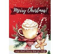 Large Print Merry Christmas Coloring Book For Adults: Bold, Light and Relaxing Winter Scenes for Seniors, Women & Men / Fun and Cozy Illustrations