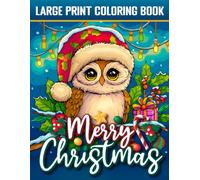 Large Print Merry Christmas Coloring Book: New 2025 Christmas Coloring Book for Adults Easy Large Print Holiday Pages with Santa, Reindeer, Candy Canes, Trees, and Winter Scenes
