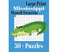 Large Print Mississippi Word Search (Large Print State Word Search)