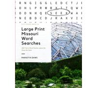 Large Print Missouri Word Searches: 200 Find-a-Word Puzzles about the Show-Me State (Large Print United States)
