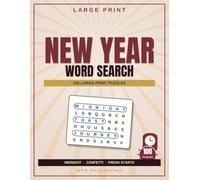 Large Print New Year Word Search for Adults & Seniors: 100 Relaxing Themed Puzzles of Midnight Countdowns, Fresh-Start Resolutions & New Year Cheer - A Great Gift for Seniors & Puzzle Lovers