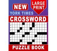 Large Print New York Times Crossword Puzzle Book: Enjoy Wordplay and Relaxation with Every Puzzle