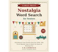 Large Print Nostalgia Word Search for Seniors: 106 Memory Lane Puzzles from the 1950s, '60s, '70s & Beyond, Easy to Hard, for Hours of Relaxing Fun (Puzzle Harbor Large Print)