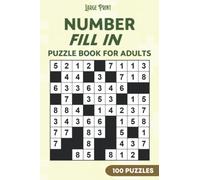Large Print Number Fill In Puzzle Book for Adults: Number Place Puzzles with Solutions - Numeric Crossword Game