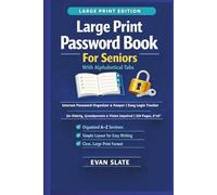 Large Print Password Book For Seniors With Alphabetical Tabs: Internet Password Organizer & Keeper | Easy Login Tracker for Elderly, Grandparents & Vision Impaired | 229 Pages, 6"x9"