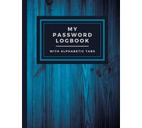 Large Print Password LogBook with Alphabetic Tabs for Seniors: Internet Password Organizer with A-Z Tabs and notes section at the end of the book. The ... Covered in Smart Blue Wood design.