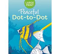 Large Print Peaceful Dot-to-Dot