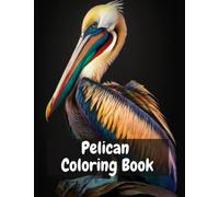 Large Print Pelican Coloring Book for Adults: Stress Relieving Fun Pelican Designs (Coloring Books by Jason Duke Ricci)