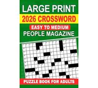 Large Print People Magazine Crossword Puzzle Book For Adults Easy to Medium: Easy to Medium Fun & Thoughtful Puzzles, Sharpen Your Mind, Relax Your Brain