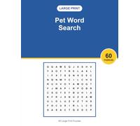 Large Print Pet Word Search: 60 Big Print Pet Puzzles | Fun and Relaxing Brain Games and a Great Gift Idea for Adults and Seniors