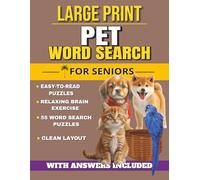 Large Print Pets Word Search for Seniors: Easy-to-Read Puzzles Featuring Pets, Dogs, Cats, Breeds, and Everyday Pet Care | Relaxing Brain Games | 8.5 x 11 Inches, 112 Pages | Solutions Included