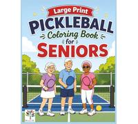 Large Print Pickleball Coloring Book for Seniors: Easy and Relaxing Pickleball Coloring Pages with Big Simple Designs for Older Adults, Beginners, and ... (Large Print Coloring Books for Seniors)