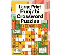 Large Print Punjabi Crossword Puzzles: A Fun Punjabi Puzzle Collection for All Skill Levels