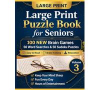 Large Print Puzzle Book for Seniors - Vol 3: 100 New Brain Games - 50 Word Searches & 50 Sudoku Puzzles | Easy to Read | Keep Your Mind Sharp