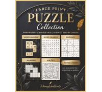 Large Print Puzzle Collection, Word Waddle, Word Search, Sudoku, Kakuro, Mazes, WhimsyWordWorks, No Solutions, Just Pure Puzzle Fun No Peeking No ... room; this book is pure puzzle fun! 8.5x11in