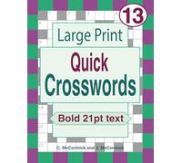 Large Print Quick Crosswords Volume 13