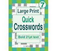 Large Print Quick Crosswords Volume 7