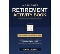 Large Print Retirement Activity Book: 190+ Fun and Relaxing Puzzles for Seniors: Word Search, Sudoku, Word Games, Cryptograms, Mazes and Trivia - The ... Gift for Men and Women, with Full Solutions