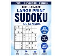 Large Print Scripture & Sudoku for Seniors: 50 Medium-Difficulty Sudoku Puzzles Paired with Inspiring Bible Verses, Thoughtful Reflections, and ... and Quiet Time! (Sudoku For Everyone!)