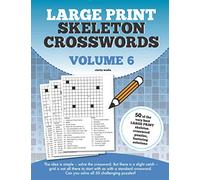 Large Print Skeleton Crosswords Volume 6